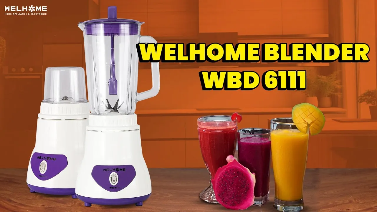 Blender Welhome WBD-6111 Solusi Praktis dan Multifungsi untuk Dapur Modern