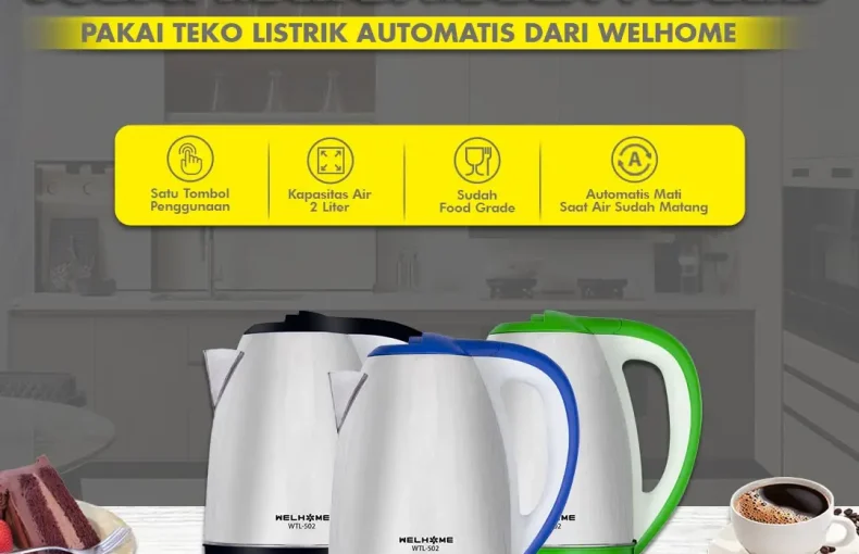 Rekomendasi Teko Listrik Welhome Pilihan Tepat untuk Mempermudah Hidup