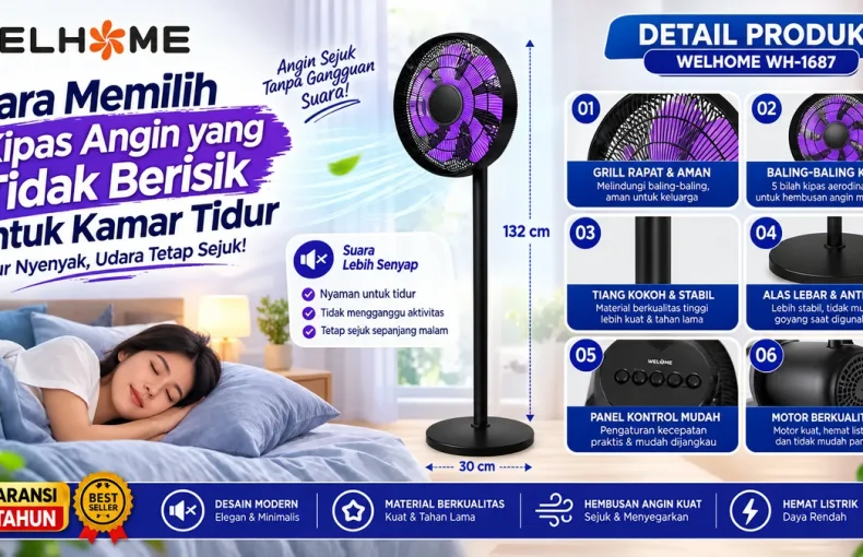 Cara Memilih Kipas Angin yang Tidak Berisik untuk Kamar Tidur