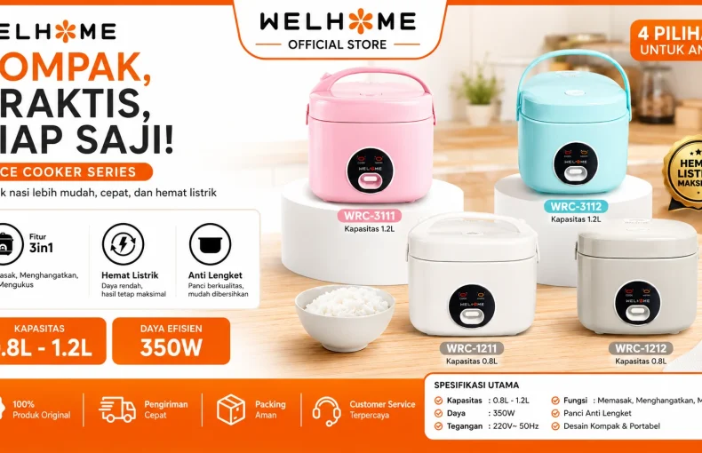 Rice Cooker WELHOME WRC Series WRC-3111, WRC-3112, WRC-1211, dan WRC-1212 Pilih Sesuai Kebutuhan