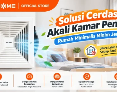 WELHOME Exhaust Fan WHEX-02 Solusi Cerdas Akali Kamar Pengap Rumah Minimalis Minim Jendela