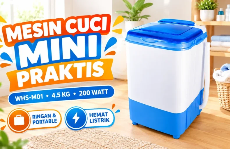 WELHOME WHS-M01 Alasan Setiap Orang Butuh Mesin Cuci Portable 1 Tabung