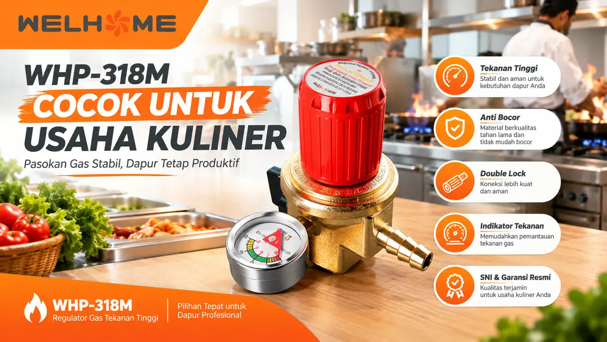 Harga Regulator Kompor Gas Tekanan Tinggi, WELHOME WHP-318M Cocok Untuk Usaha Kuliner