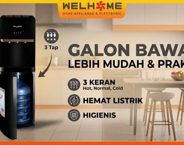 WELHOME Dispenser Galon Bawah Kelebihan, Kekurangan, Tips Sebelum Membeli
