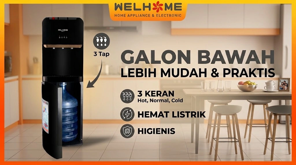 WELHOME Dispenser Galon Bawah Kelebihan, Kekurangan, Tips Sebelum Membeli
